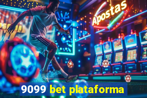 9099 bet plataforma